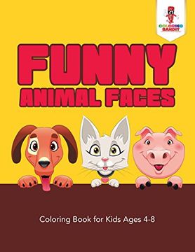 portada Funny Animal Faces: Coloring Book for Kids Ages 4-8