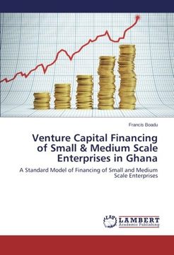 portada Venture Capital Financing of Small & Medium Scale Enterprises in Ghana
