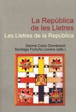 portada La República de les Lletres. Les Lletres de la República (Fora de col·lecció) (in Spanish)