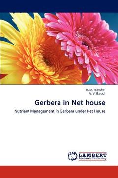 Libro gerbera in net house, nandre, b. m., ISBN 9783847317197. Comprar en  Buscalibre