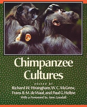 portada Chimpanzee Cultures: With a Foreword by Jane Goodall (in English)