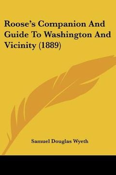 portada roose's companion and guide to washington and vicinity (1889) (en Inglés)