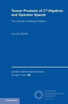 portada Tensor Products of C*-Algebras and Operator Spaces: The Connes–Kirchberg Problem (London Mathematical Society Student Texts) (en Inglés)