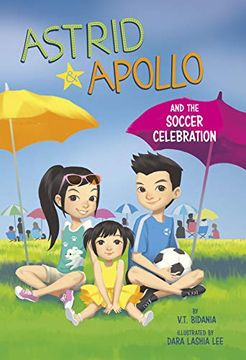 portada Astrid and Apollo and the Soccer Celebration 