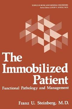 portada The Immobilized Patient: Functional Pathology and Management (en Inglés)
