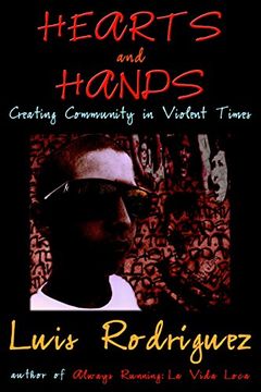 portada Hearts and Hands: Creating Community in Violent Times (en Inglés)