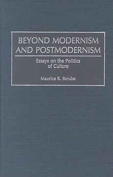 portada beyond modernism and postmodernism: essays on the politics of culture (in English)