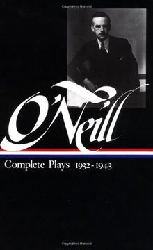 portada Eugene O'neill: Complete Plays Vol. 3 1932-1943 (Loa #42): Complete Plays 1932-1943 (The Library of America) (en Inglés)