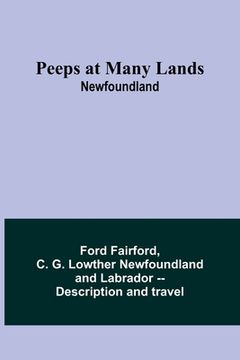 portada Peeps at Many Lands: Newfoundland (en Inglés)