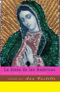 Libro La Diosa de las Américas, Mariela Dreyfus Ana Castillo, ISBN