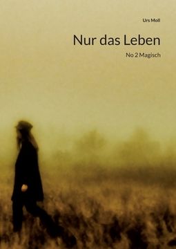 portada Nur das Leben: No 2 Magisch (en Alemán)