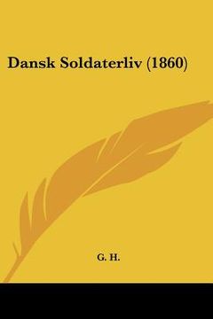 portada dansk soldaterliv (1860) (in English)