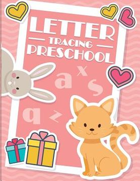 portada Letter Tracing Preschool: Kindergarten Tracing Workbook (en Inglés)