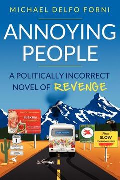 portada annoying people: a novel of conservative revenge (en Inglés)