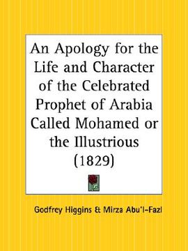 portada an apology for the life and character of the celebrated prophet of arabia called mohamed or the illustrious (en Inglés)