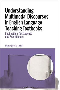 portada Understanding Multimodal Discourses in English Language Teaching Textbooks: Implications for Students and Practitioners