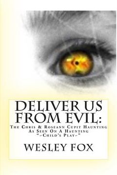 portada Deliver Us From Evil: : A Family's True Haunting (en Inglés)
