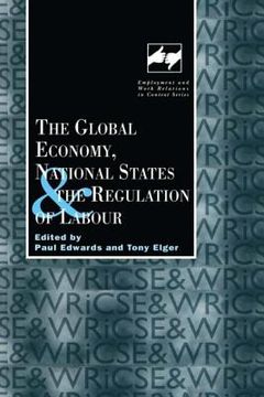 portada the global economy, national states and the regulation of labour (en Inglés)