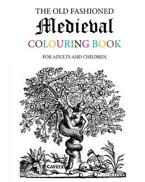 portada The Old Fashioned Medieval Colouring Book (en Inglés)