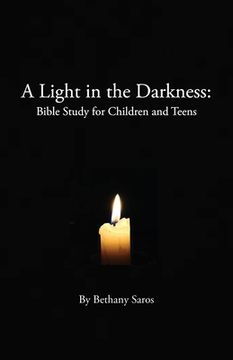 portada A Light in the Darkness: Bible Study for Children and Teens