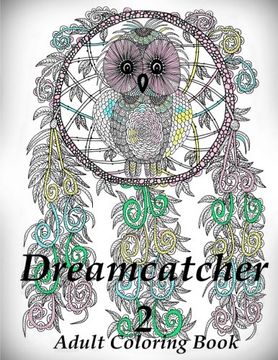 portada Dreamcatcher 2 - Coloring Book (Adult Coloring Book for Relax) (Volume 2)