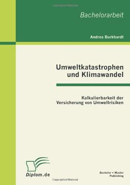 portada Umweltkatastrophen und Klimawandel: Kalkulierbarkeit der Versicherung von Umweltrisiken (German Edition)