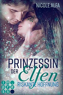 portada Prinzessin der Elfen 2: Riskante Hoffnung (en Alemán)