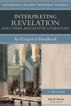 portada Interpreting Revelation & Other Apocalyptic Literature: An Exegetical Handbook (Handbooks for New Testament Interpretation)