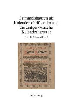portada Grimmelshausen als Kalenderschriftsteller und die zeitgenoessische Kalenderliteratur (en Alemán)