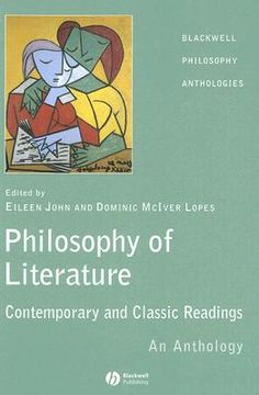 portada The Philosophy of Literature: Contemporary and Classic Readings - An Anthology