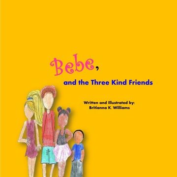 portada Bebe, and the Three Kind Friends