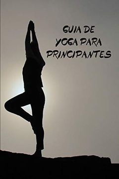 portada Guía de Yoga Para Principiantes (in Spanish)