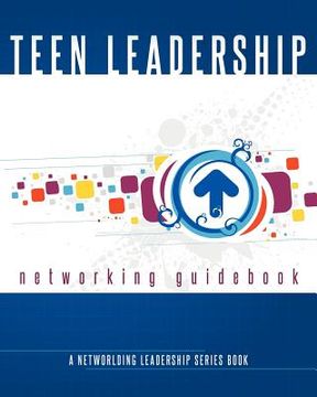 portada teen leadership networking guid (en Inglés)