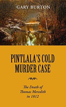 portada Pintlala's Cold Murder Case: The Death of Thomas Meredith in 1812 (in English)
