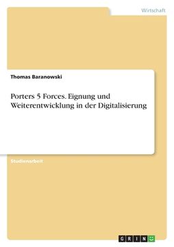 portada Porters 5 Forces. Eignung und Weiterentwicklung in der Digitalisierung (in German)