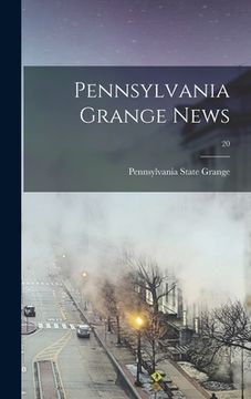 portada Pennsylvania Grange News; 20 (en Inglés)