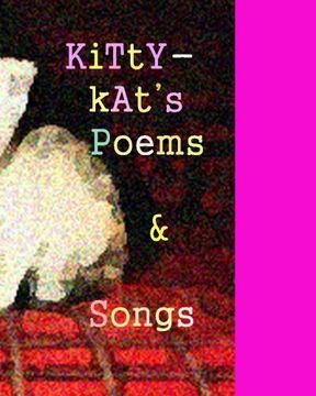 portada Kittykat's Book Poems and Songs: a book of verses by Silvana Vienne: Volume 1 (POETRY)