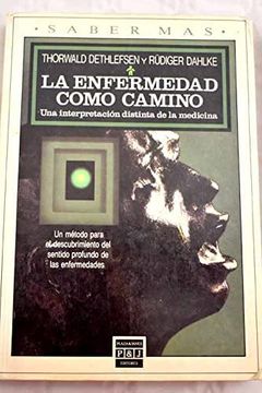 portada La Enfermedad Como Camino (in Spanish)