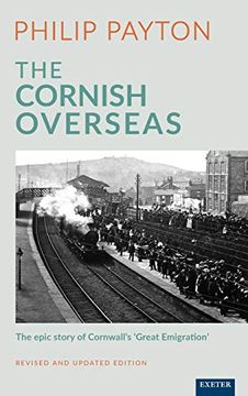 portada The Cornish Overseas: A History of Cornwall's 'great Emigration' (Cultural Legacies) (en Inglés)