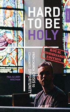 portada Hard to be Holy - Royal Commission ed: From Church Crisis to Community Opportunity (in English)
