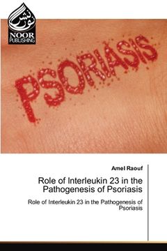 portada Role of Interleukin 23 in the Pathogenesis of Psoriasis (in English)