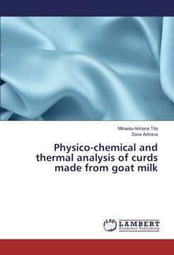 portada Physico-chemical and thermal analysis of curds made from goat milk