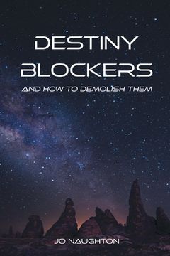 portada Destiny Blockers: and how to demolish them (in English)
