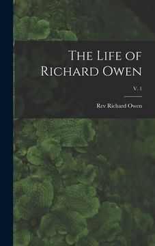 portada The Life of Richard Owen; v. 1 (in English)