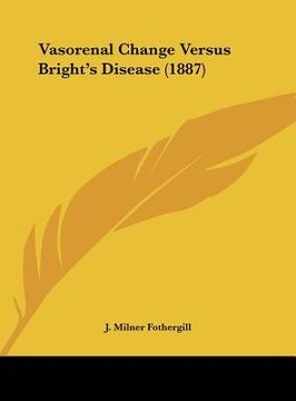 portada vasorenal change versus bright's disease (1887) (en Inglés)
