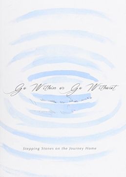 portada Go Within or Go Without: Stepping Stones on the Journey Home