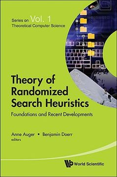 portada Theory of Randomized Search Heuristics: Foundations and Recent Developments (Series on Theoretical Computer Science) (en Inglés)