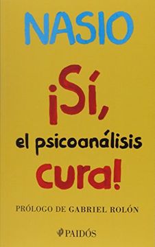 portada Sí, el Psicoanálisis Cura! (in Spanish)