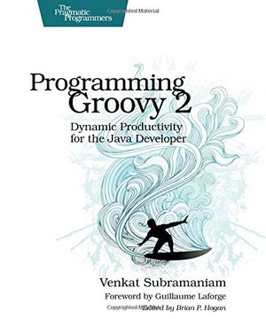 portada Programming Groovy 2: Dynamic Productivity for the Java Developer (Pragmatic Programmers) (in English)