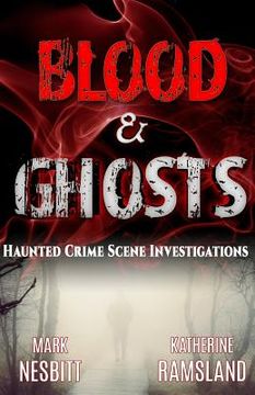 portada Blood & Ghosts: Paranormal Forensics Investigators (en Inglés)